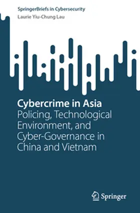 Yiu-Chung Lau | Cybercrime in Asia | E-Book | sack.de