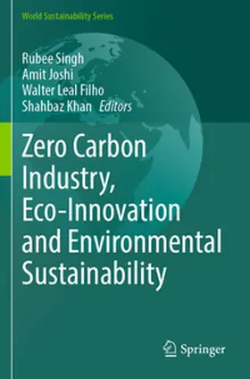 Singh / Joshi / Filho |  Zero Carbon Industry, Eco-Innovation and Environmental Sustainability | Buch |  Sack Fachmedien