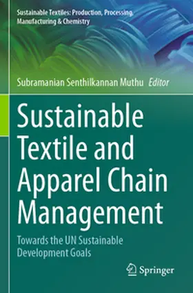 Muthu | Sustainable Textile and Apparel Chain Management | Buch | 978-3-031-80242-3 | www2.sack.de