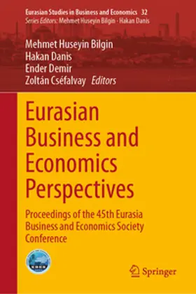 Bilgin / Cséfalvay / Danis |  Eurasian Business and Economics Perspectives | Buch |  Sack Fachmedien