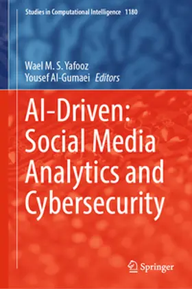 Al-Gumaei / Yafooz |  AI-Driven: Social Media Analytics and Cybersecurity | Buch |  Sack Fachmedien