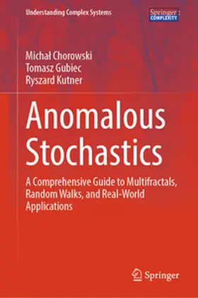 Chorowski / Kutner / Gubiec |  Anomalous Stochastics | Buch |  Sack Fachmedien