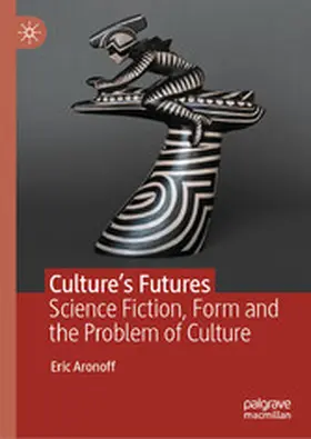 Aronoff |  Culture’s Futures | eBook | Sack Fachmedien
