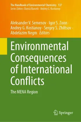 Semenov / Zonn / Negm |  Environmental Consequences of International Conflicts | Buch |  Sack Fachmedien