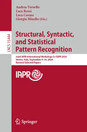 Torsello / Rossi / Cosmo | Structural, Syntactic, and Statistical Pattern Recognition | E-Book | www2.sack.de