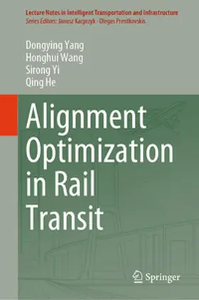 Yang / He / Wang |  Alignment Optimization in Rail Transit | Buch |  Sack Fachmedien