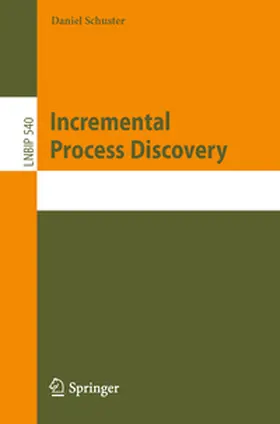 Schuster |  Incremental Process Discovery | Buch |  Sack Fachmedien