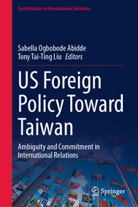 Liu / Abidde |  US Foreign Policy Toward Taiwan | Buch |  Sack Fachmedien