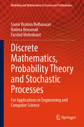Brahim Belhaouari / Bensmail / Mehrdoust |  Discrete Mathematics, Probability Theory and Stochastic Processes | eBook | Sack Fachmedien