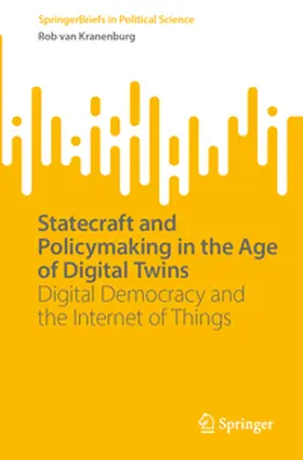 van Kranenburg |  Statecraft and Policymaking in the Age of Digital Twins | Buch |  Sack Fachmedien