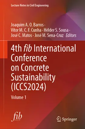 Barros / Cunha / Sena-Cruz |  4th fib International Conference on Concrete Sustainability (ICCS2024) | Buch |  Sack Fachmedien