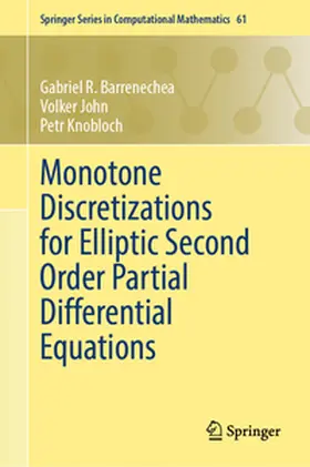 Barrenechea / John / Knobloch |  Monotone Discretizations for Elliptic Second Order Partial Differential Equations | eBook | Sack Fachmedien