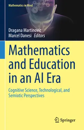 Danesi / Martinovic |  Mathematics and Education in an AI Era | Buch |  Sack Fachmedien
