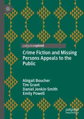 Boucher / Powell / Grant |  Crime Fiction and Missing Persons Appeals to the Public | Buch |  Sack Fachmedien