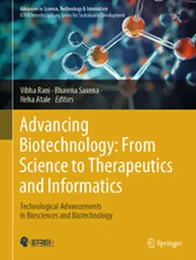 Rani / Saxena / Atale | Advancing Biotechnology: From Science to Therapeutics and Informatics | E-Book | sack.de