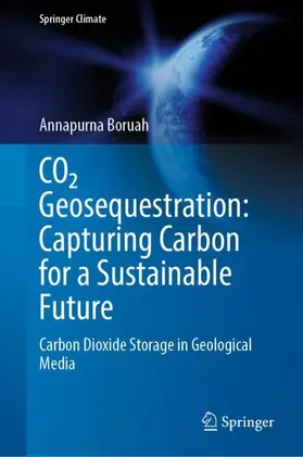 Boruah |  CO¿ Geosequestration: Capturing Carbon for a Sustainable Future | Buch |  Sack Fachmedien