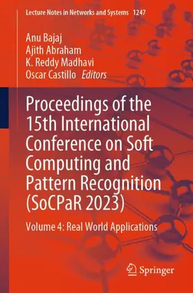 Bajaj / Castillo / Abraham |  Proceedings of the 15th International Conference on Soft Computing and Pattern Recognition (SoCPaR 2023) | Buch |  Sack Fachmedien