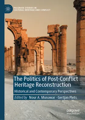 Plets / Munawar |  The Politics of Post-Conflict Heritage Reconstruction | Buch |  Sack Fachmedien