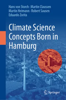 von Storch / Claussen / Heimann | Climate Science Concepts Born in Hamburg | E-Book | sack.de