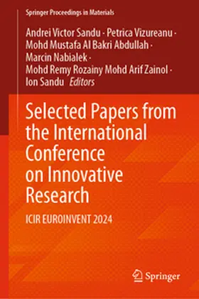 Sandu / Vizureanu / Abdullah |  Selected Papers from the International Conference on Innovative Research | eBook | Sack Fachmedien