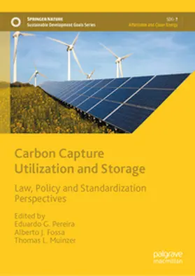 Pereira / Muinzer / Fossa |  Carbon Capture Utilization and Storage | Buch |  Sack Fachmedien