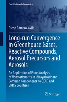 Romero-Ávila |  Long-run Convergence in Greenhouse Gases, Reactive Compounds, Aerosol Precursors and Aerosols | eBook | Sack Fachmedien