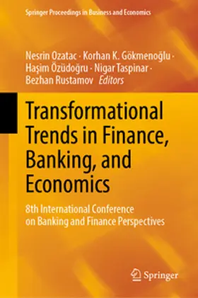 Ozatac / Gökmenoglu / Gökmenoglu |  Transformational Trends in Finance, Banking, and Economics | eBook | Sack Fachmedien