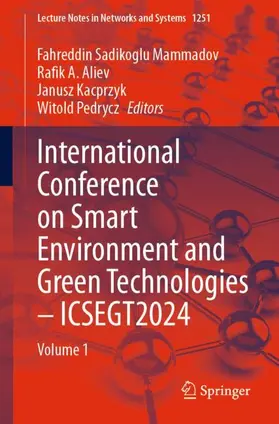 Mammadov / Pedrycz / Aliev |  International Conference on Smart Environment and Green Technologies - ICSEGT2024 | Buch |  Sack Fachmedien