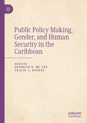 Mc Fee / Rogers |  Public Policy Making, Gender, and Human Security in the Caribbean | eBook | Sack Fachmedien