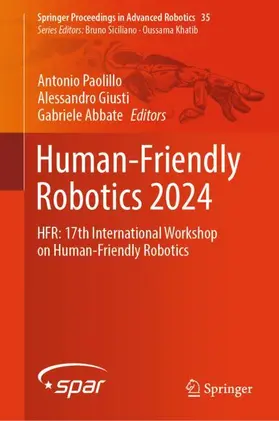 Paolillo / Abbate / Giusti |  Human-Friendly Robotics 2024 | Buch |  Sack Fachmedien