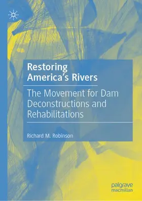 Robinson |  Restoring America's Rivers | Buch |  Sack Fachmedien