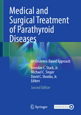 Stack, Jr. / Stack / Singer |  Medical and Surgical Treatment of Parathyroid Diseases | eBook | Sack Fachmedien