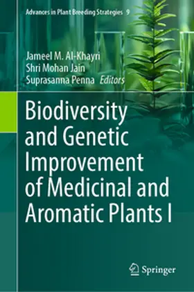 Al-Khayri / Penna / Jain |  Biodiversity and Genetic Improvement of Medicinal and Aromatic Plants I | Buch |  Sack Fachmedien
