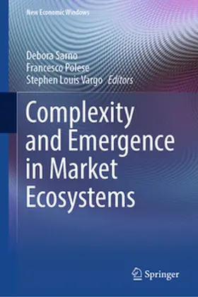 Sarno / Polese / Vargo | Complexity and Emergence in Market Ecosystems | E-Book | sack.de