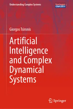 Tsironis |  Artificial Intelligence and Complex Dynamical Systems | Buch |  Sack Fachmedien