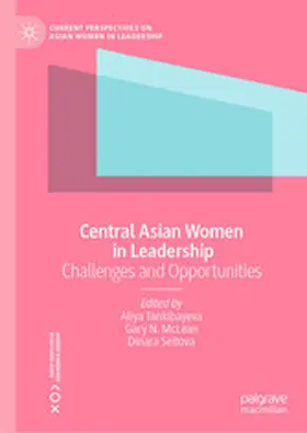 Tankibayeva / McLean / Seitova |  Central Asian Women in Leadership | eBook | Sack Fachmedien