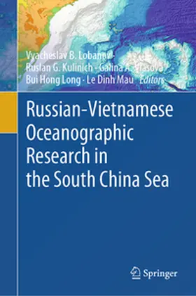Lobanov / Kulinich / Vlasova |  Russian-Vietnamese Oceanographic Research in the South China Sea | eBook | Sack Fachmedien