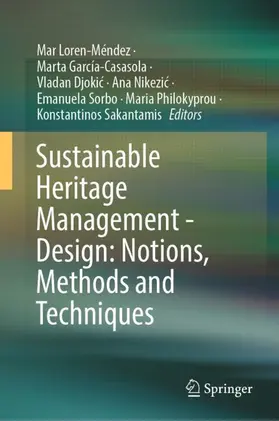Loren-Méndez / García-Casasola / Djokic |  Sustainable Heritage Management - Design: Notions, Methods and Techniques | Buch |  Sack Fachmedien