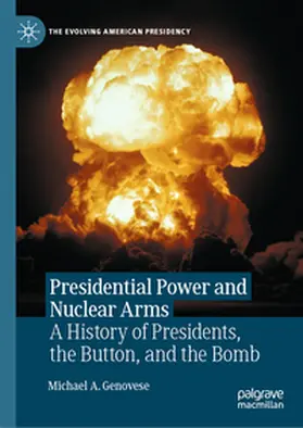 Genovese | Presidential Power and Nuclear Arms | Buch | 978-3-031-82114-1 | www2.sack.de