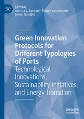 Saraceni / Vanelslander / Quintens |  Green Innovation Protocols for Different Typologies of Ports | eBook | Sack Fachmedien