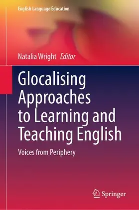 Wright |  Glocalising Approaches to Learning and Teaching English | Buch |  Sack Fachmedien