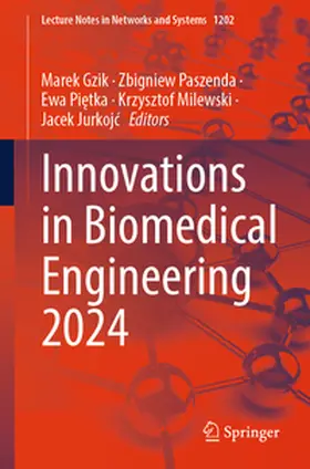Gzik / Paszenda / Jurkojc |  Innovations in Biomedical Engineering 2024 | Buch |  Sack Fachmedien