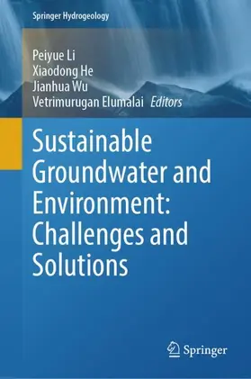 Li / Elumalai / He |  Sustainable Groundwater and Environment: Challenges and Solutions | Buch |  Sack Fachmedien