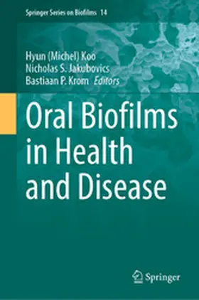 Koo / Jakubovics / Krom |  Oral Biofilms in Health and Disease | eBook | Sack Fachmedien