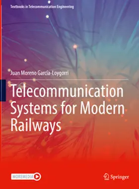 Moreno García-Loygorri |  Telecommunication Systems for Modern Railways | eBook | Sack Fachmedien