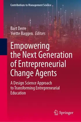 Baggen / Derre |  Empowering the Next Generation of Entrepreneurial Change Agents | Buch |  Sack Fachmedien