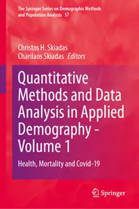 Skiadas |  Quantitative Methods and Data Analysis in Applied Demography - Volume 1 | eBook | Sack Fachmedien