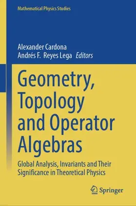 Reyes Lega / Cardona |  Geometry, Topology and Operator Algebras | Buch |  Sack Fachmedien