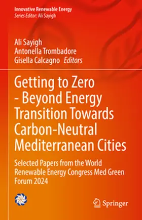 Sayigh / Trombadore / Calcagno |  Getting to Zero - Beyond Energy Transition Towards Carbon-Neutral Mediterranean Cities | eBook | Sack Fachmedien