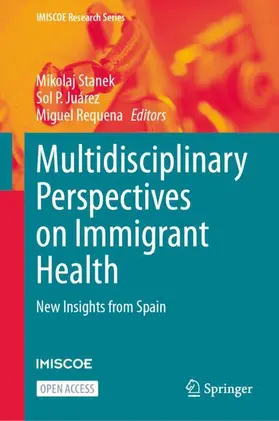 Stanek / Juárez / Requena |  Multidisciplinary Perspectives on Immigrant Health | Buch |  Sack Fachmedien